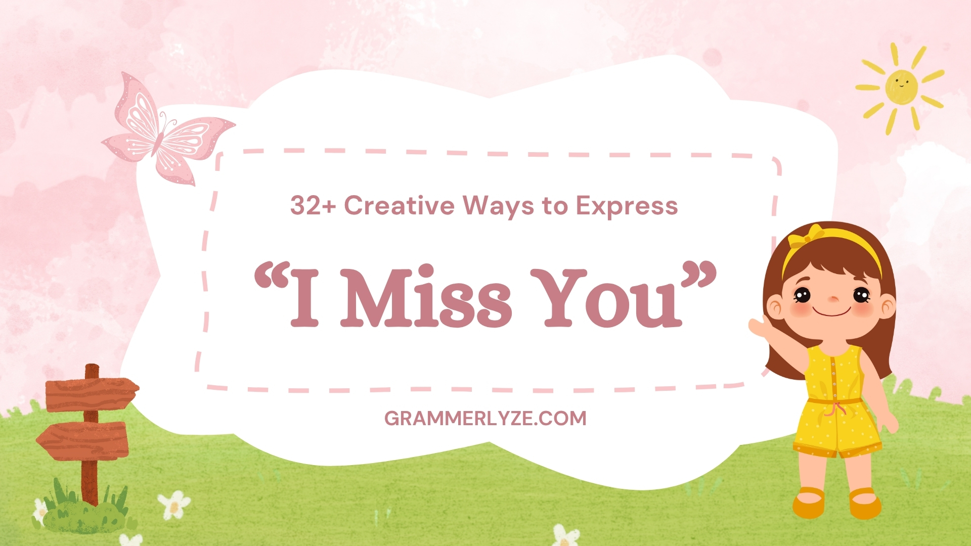 32+ Creative Ways to Express “I Miss You” in Words