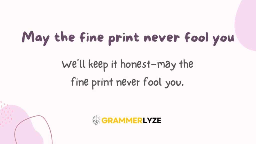 May the fine print never fool you