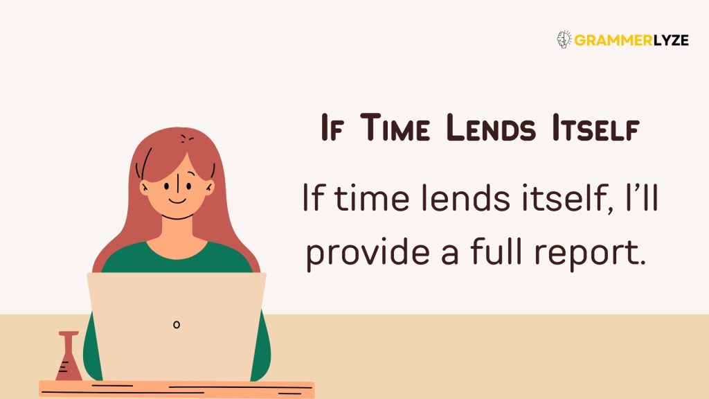 If Time Lends Itself