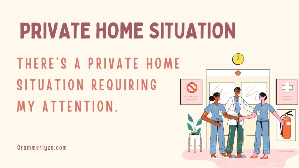 Private home situation